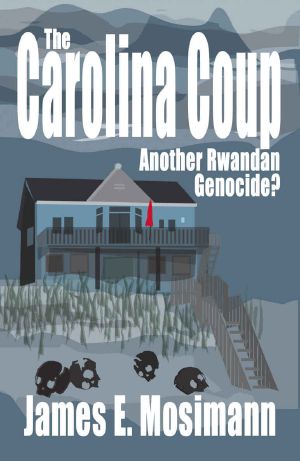 [Jeannine Ryan 04] • The Carolina Coup · Another Rwandan Genocide?